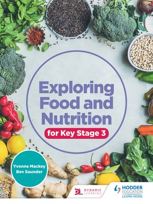 cover image of Exploring Food and Nutrition for Key Stage 3